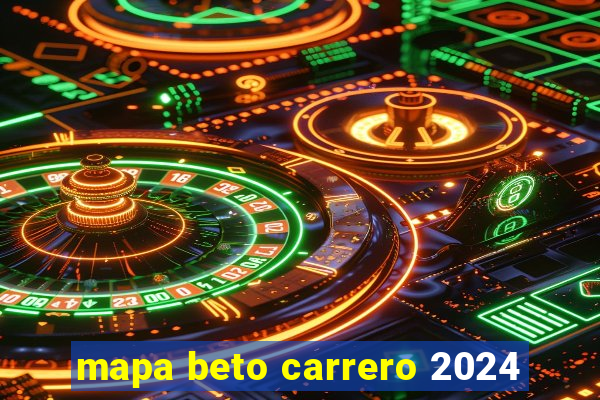 mapa beto carrero 2024